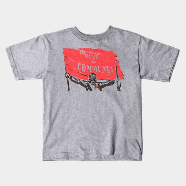 Vive La Commune! - Paris Commune Kids T-Shirt by SpaceDogLaika